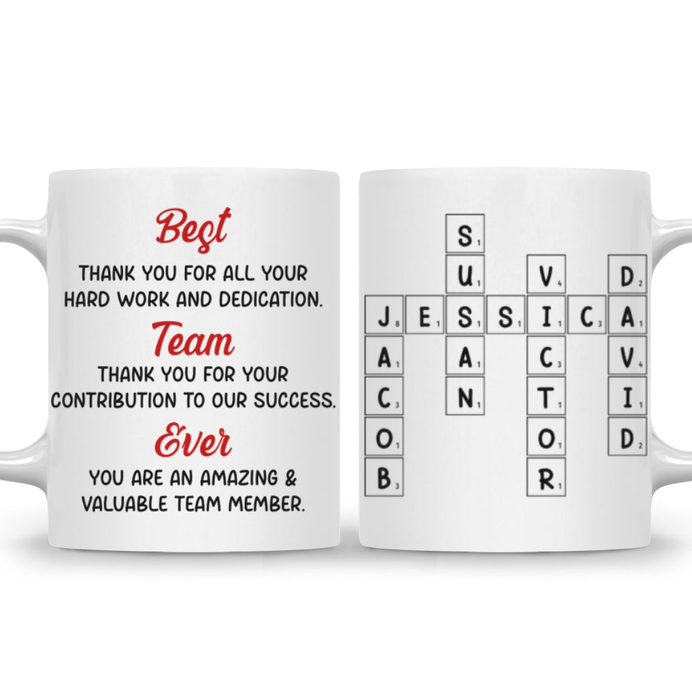 Custom Coworker, Christmas & Birthday Team Appreciation Gift • Best Team Ever - Personalized Coffee Mug