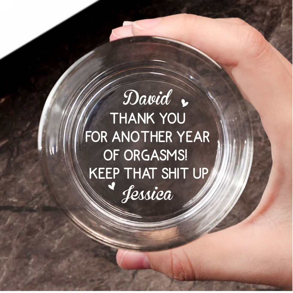 Custom Christmas Anniversary Birthday Drinkware Gifts for Husband • Best Orgasms Come From You - Personalized Engraved Whiskey Glass