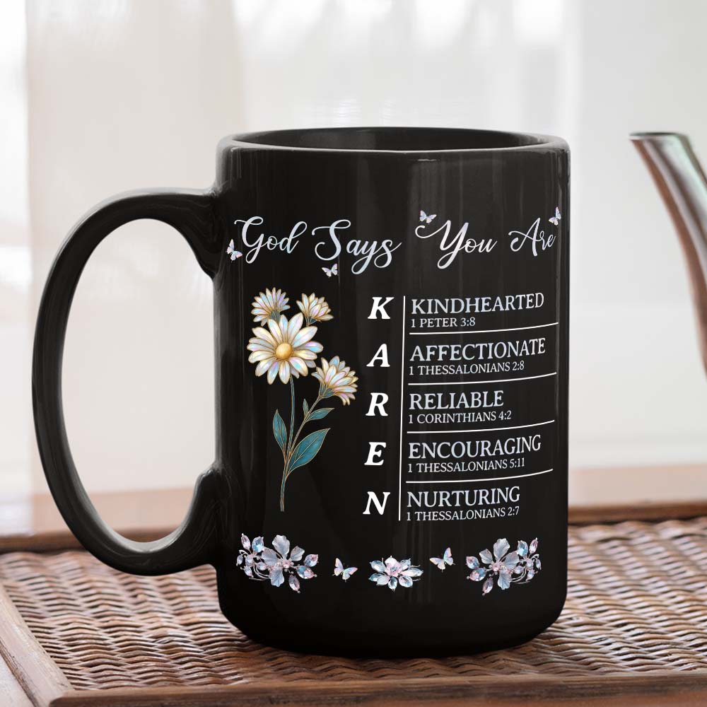 Custom Name & Birth Flower Birthday, Christmas Gift for Best Friend • God Says I Am - Personalized Black Coffee Mug