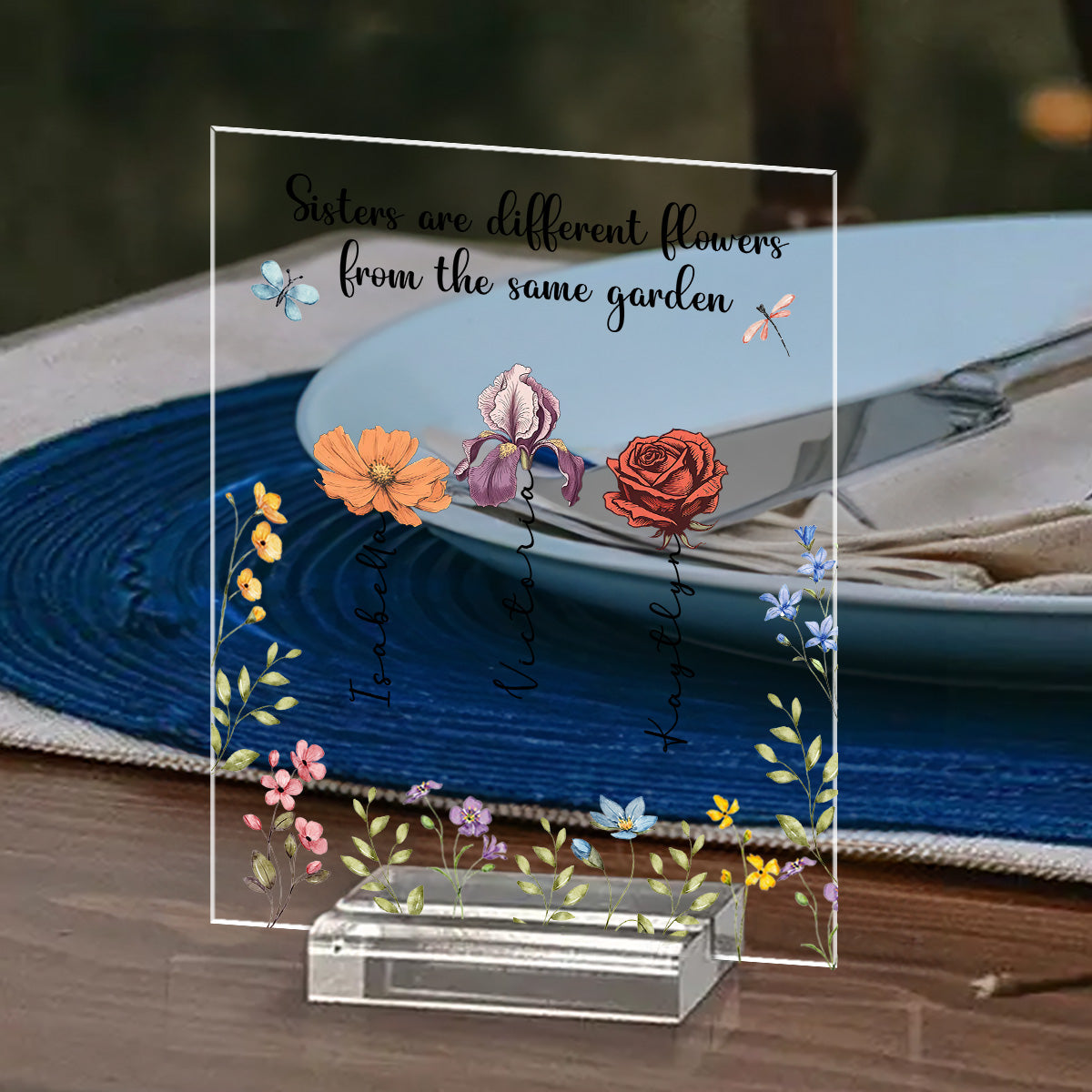 Custom Family Decor, Christmas Birthday Family Keepsake • Sisters Are Different Flowers From The Same Garden - Personalized Acrylic Plaque With Base