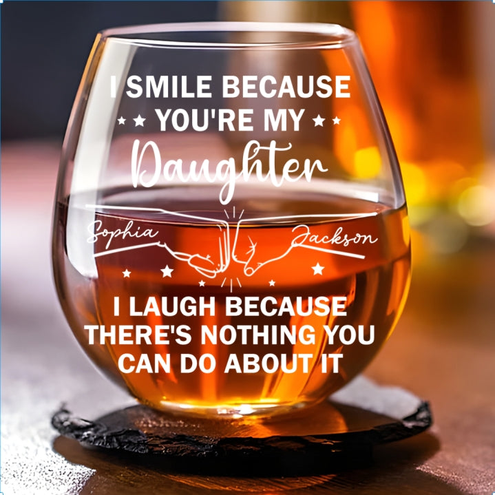 I Smile Because Of You - Personalized Wine Glass