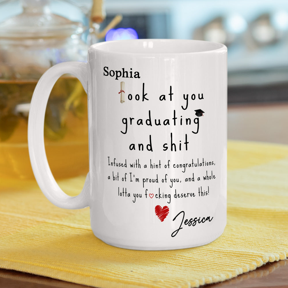 Custom Christmas & Birthday Keepsake Gift • Look At You Graduating And Shit - Personalized Coffee Mug