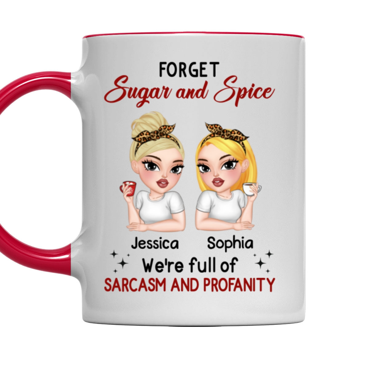 Custom Best Friend, Christmas & Birthday Friendship Keepsake Gift • Forget Sugar And Spice - Personalized Accent Mug