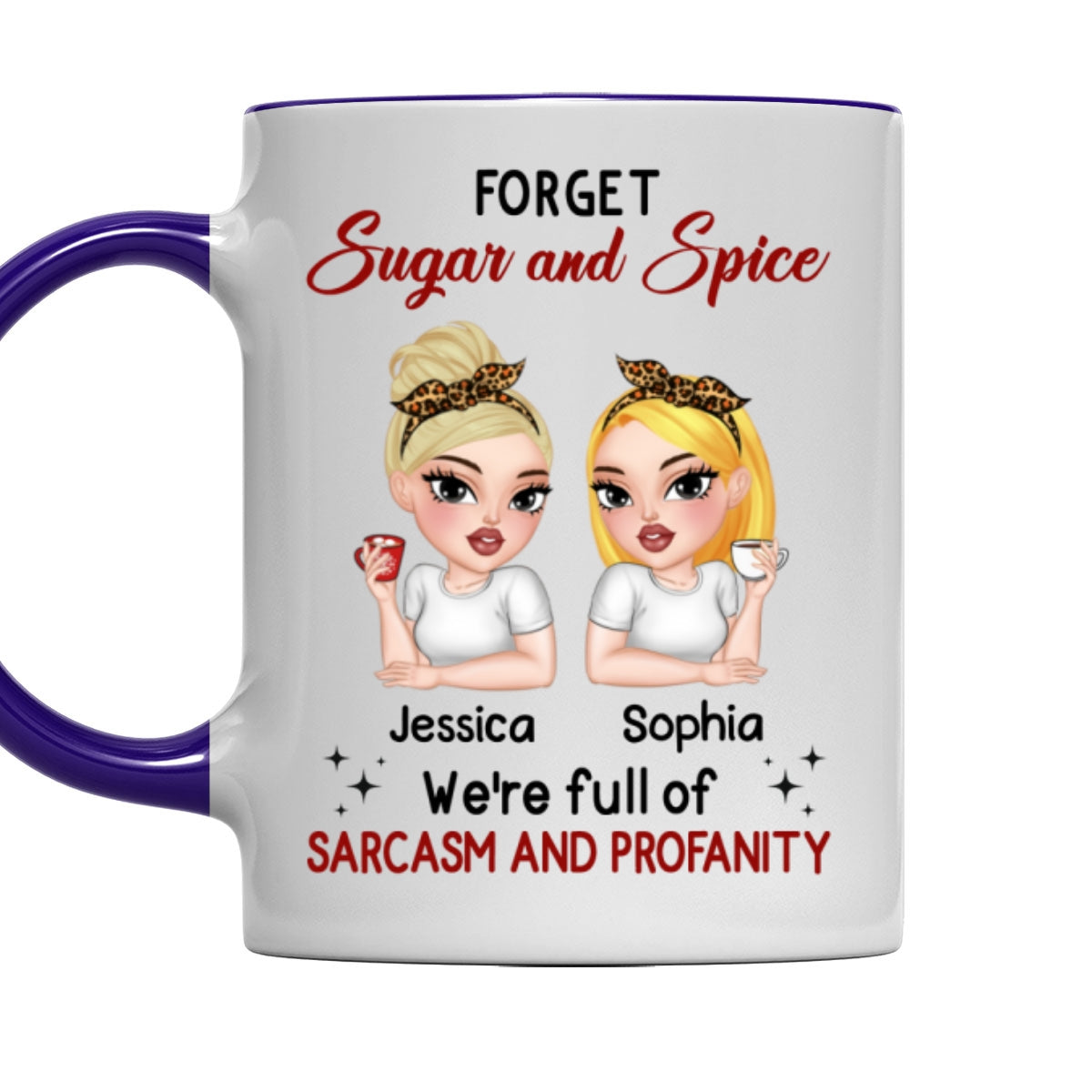 Custom Best Friend, Christmas & Birthday Friendship Keepsake Gift • Forget Sugar And Spice - Personalized Accent Mug