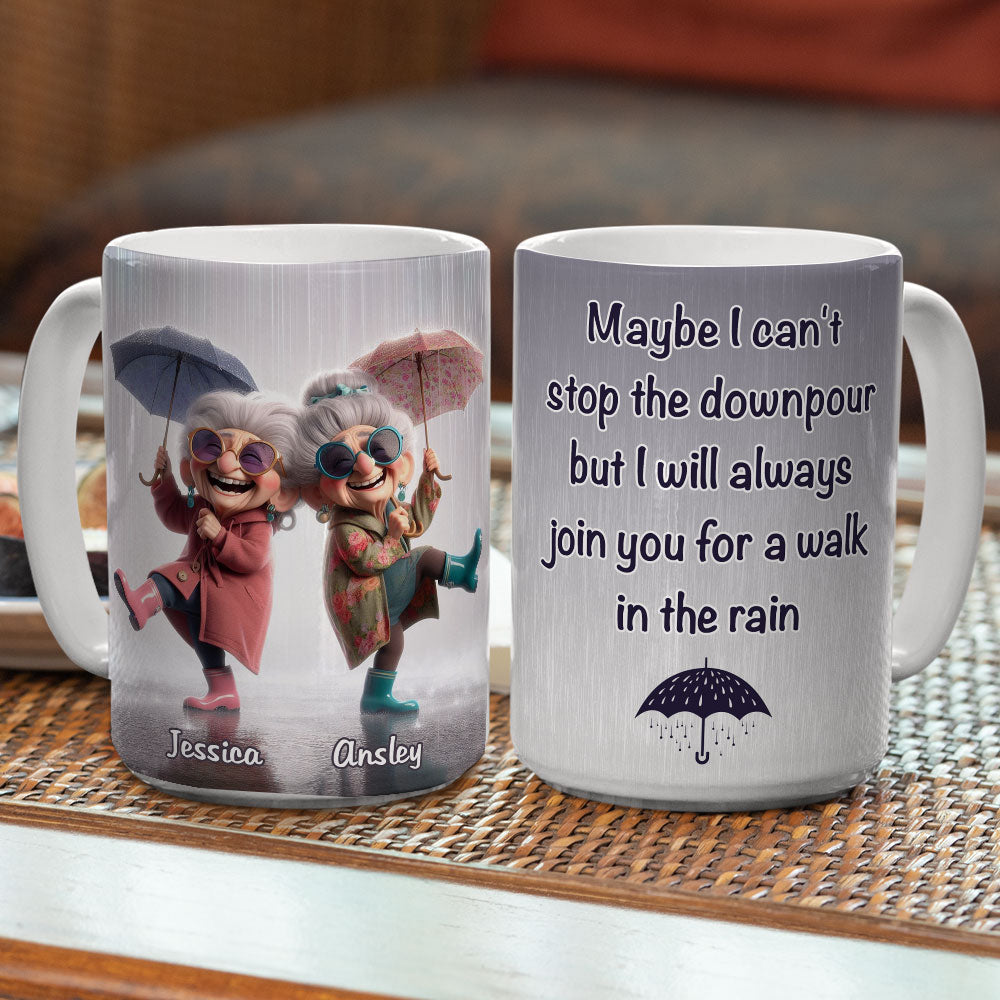 Custom Best Friend, Christmas & Birthday Friendship Keepsake Gift • Maybe I Can Not Stop The Downpour - Personalized Coffee Mug