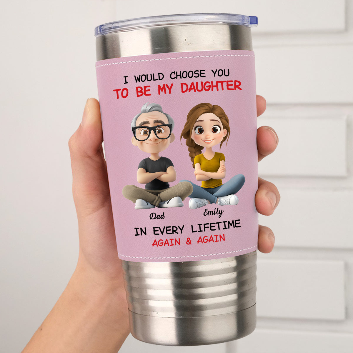 Custom Christmas Birthday Gifts For Daughter • Always Choose You - Personalized Pink Leather Tumbler
