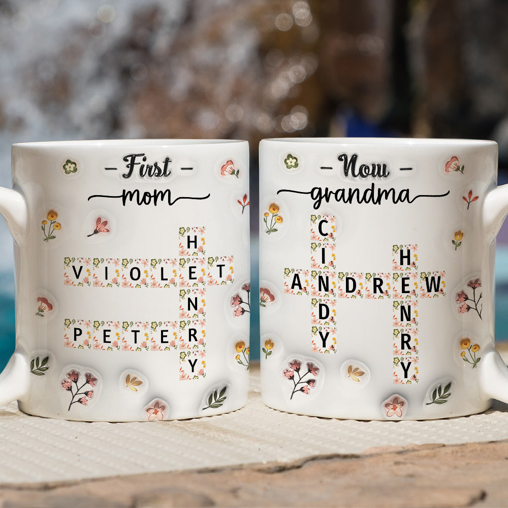 Custom Christmas & Birthday Gift For Grandma • First Mom Now Nana Flower - Personalized 3D Inflated Effect Coffee Mug