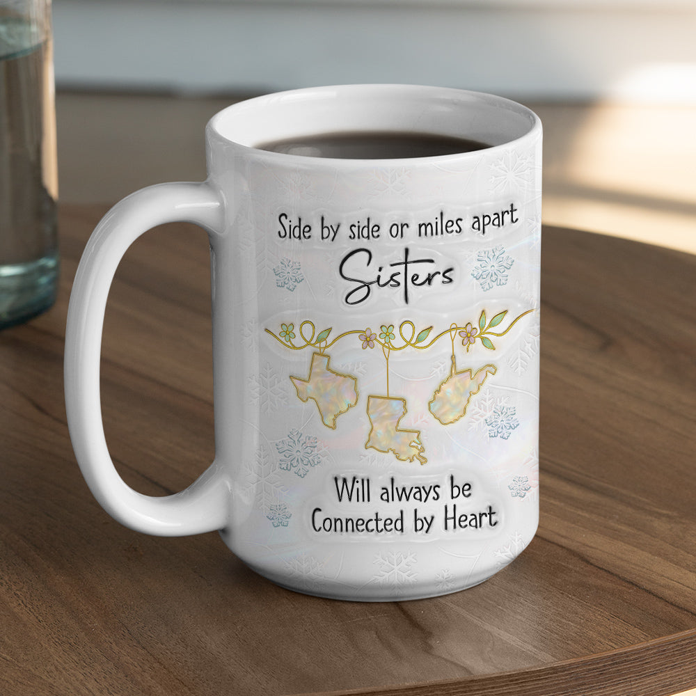 Custom Christmas & Birthday Gift For Sister • Sisters Always Connected By Heart - Personalized 3D Inflated Effect Mug