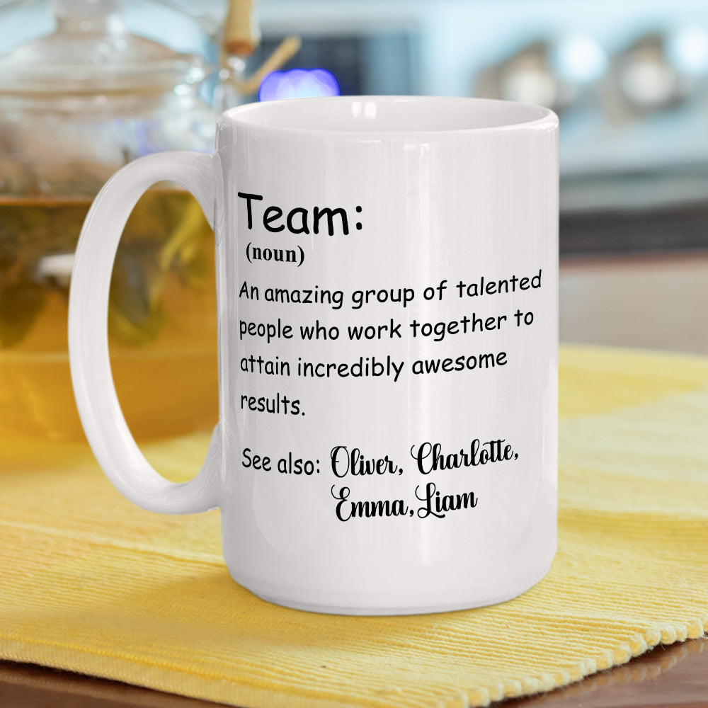 Custom Coworker, Christmas & Birthday Team Appreciation Gift • A Team - Personalized Coffee Mug