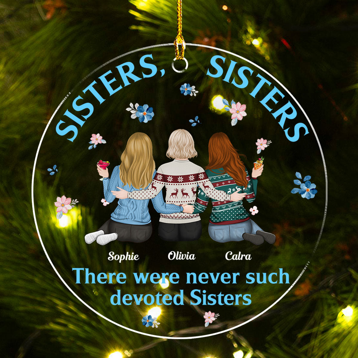 Custom Friendship Christmas Ornament, Best Friend Gift •  There Were Never Duch Devoted Sisters - Personalized Acrylic Ornament