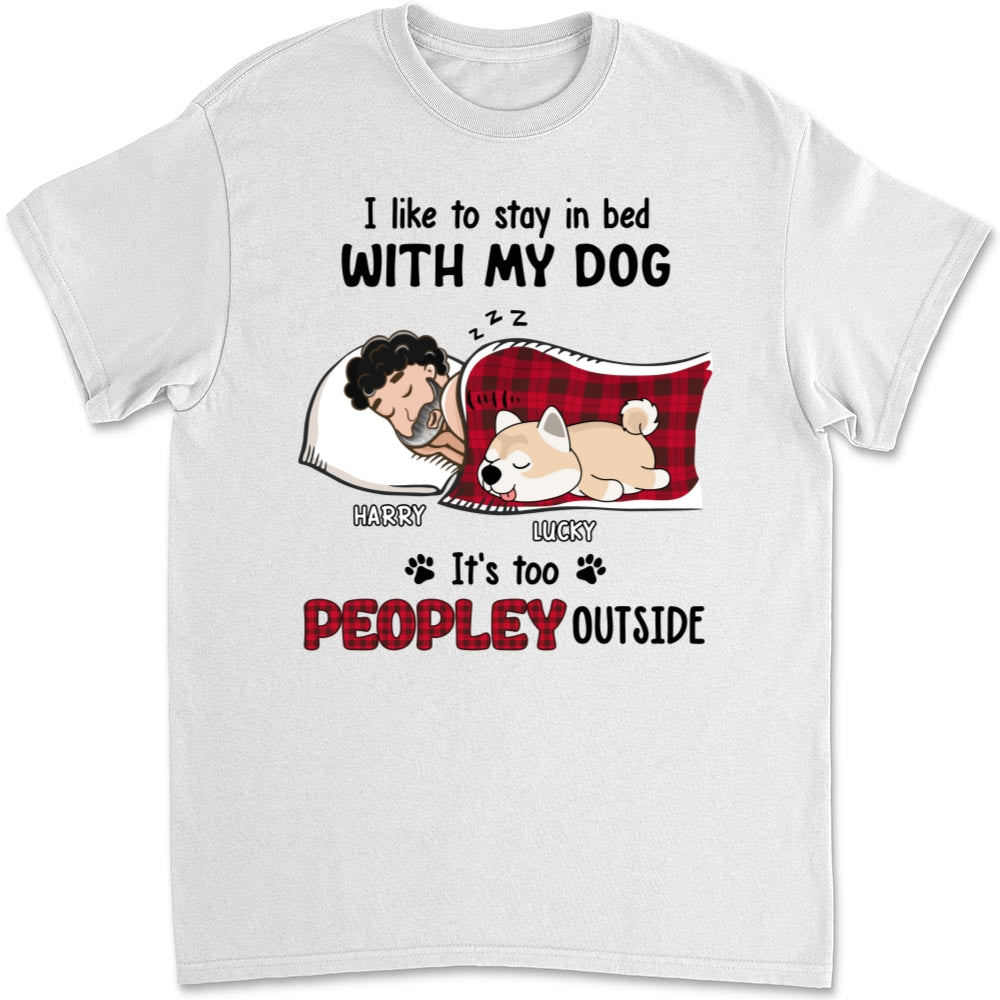 Custom Christmas & Birthday Keepsake Gift • Like To Stay In Bed - Personalized Unisex T-shirt