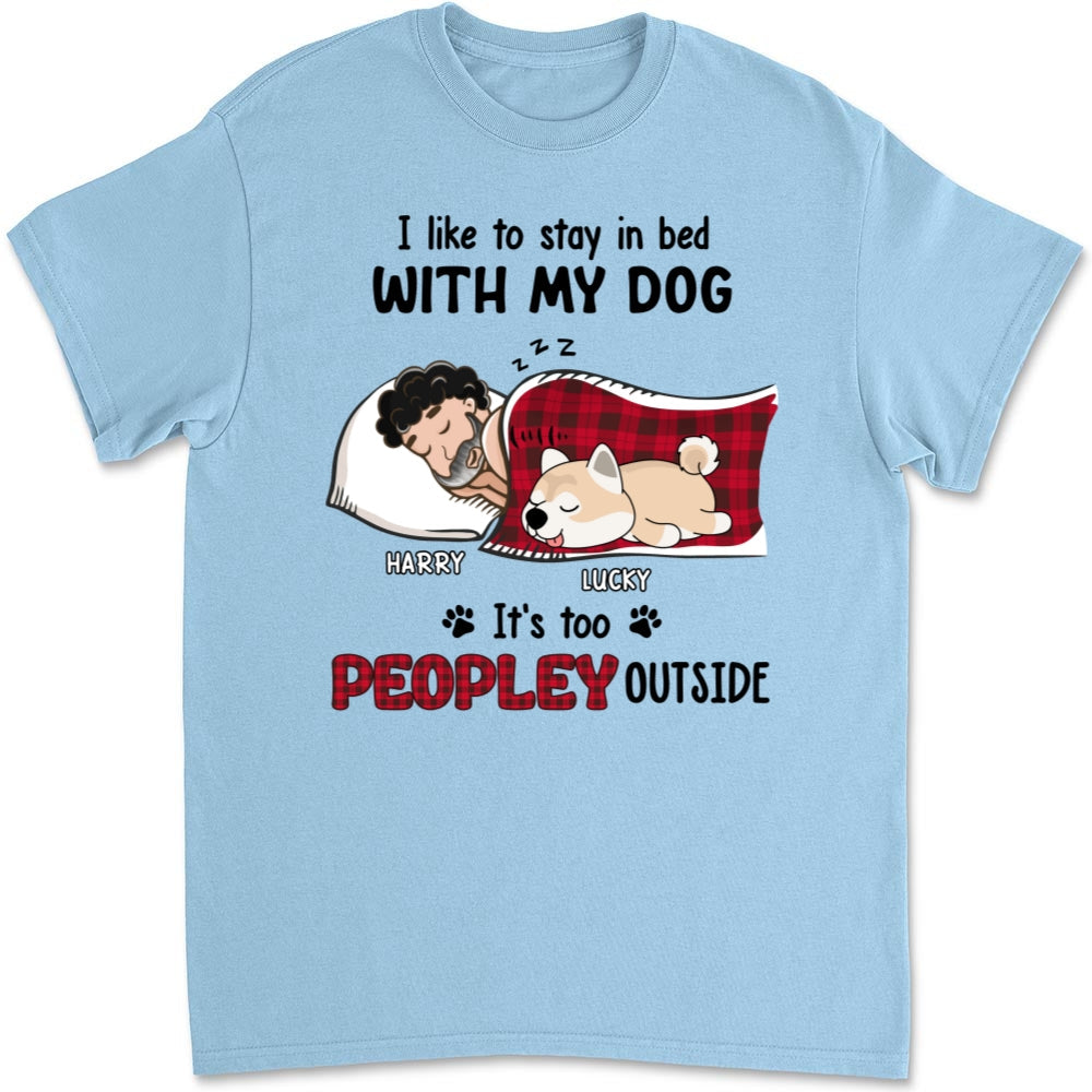 Custom Christmas & Birthday Keepsake Gift • Like To Stay In Bed - Personalized Unisex T-shirt