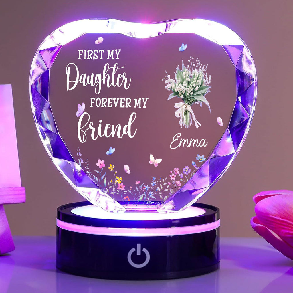 First My Daughter Forever My Friend - Personalized Crystal Led Light