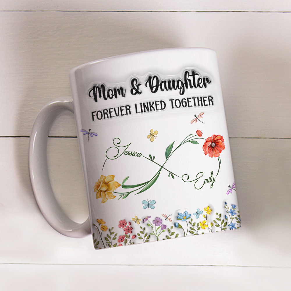 Custom Mother's Day Gift for Mom & Grandma • Mom And Daughter Forever Linked Together - Personalized 3D Inflated Effect Mug