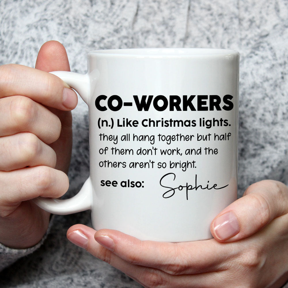Custom Coworker, Christmas & Birthday Team Appreciation Gift • Definition A Coworker - Personalized Coffee Mug