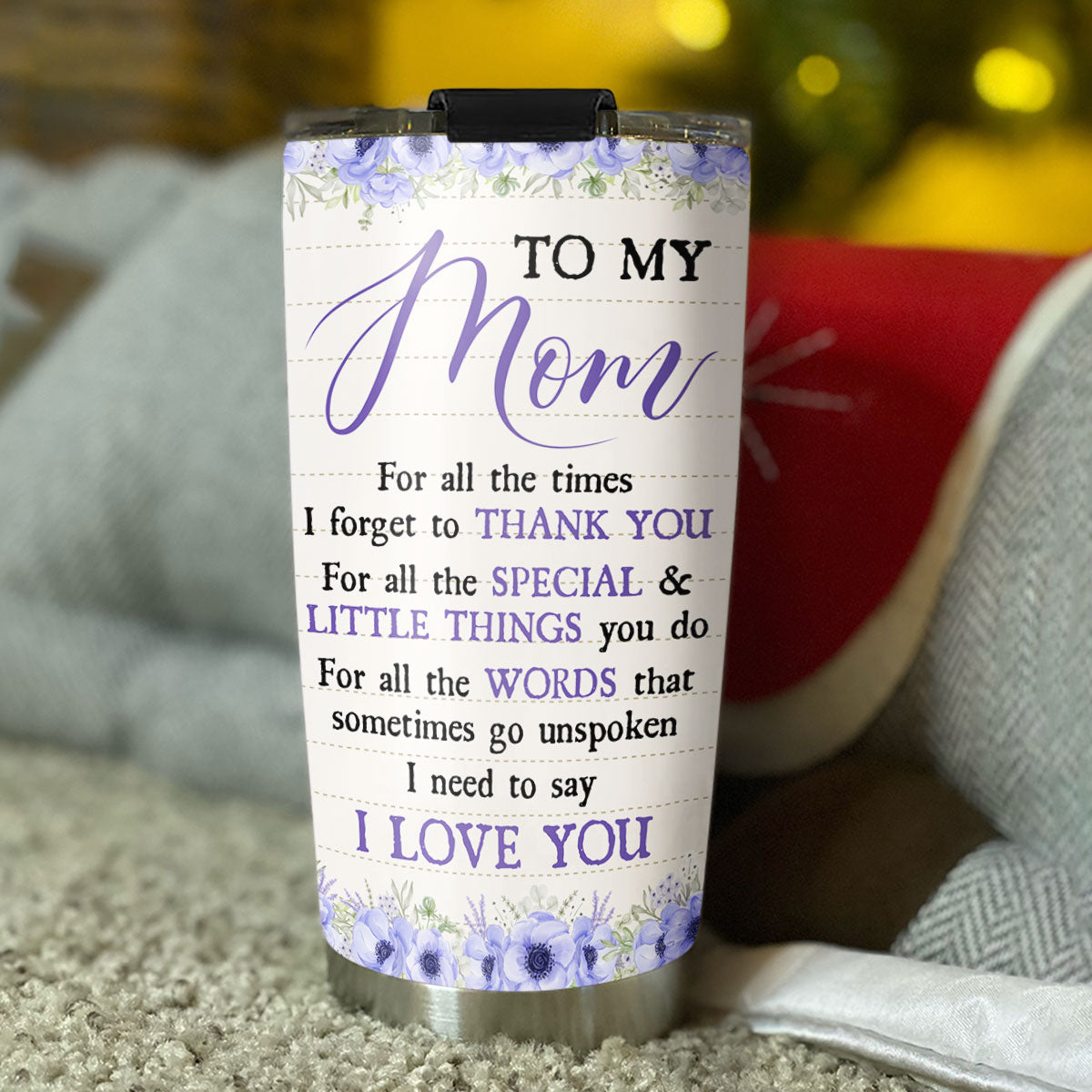 Custom Christmas Birthday Gifts For Mom • Forgot To Thank You - Personalized Tumbler