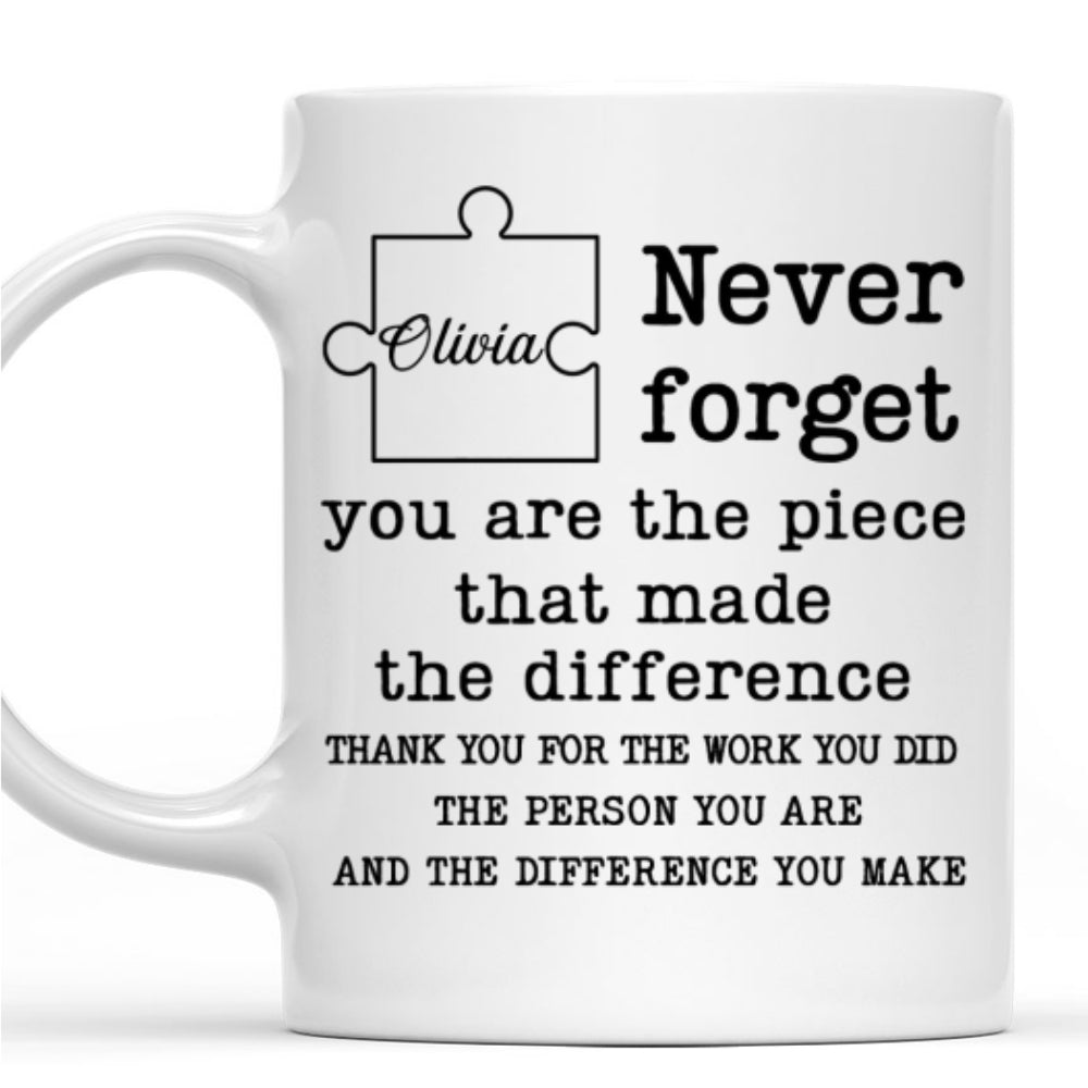 Custom Coworker, Christmas & Birthday Team Appreciation Gift • You Are The Piece That Made The Difference - Personalized Coffee Mug