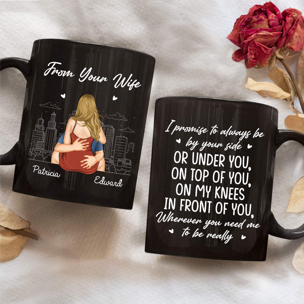 Custom Anniversary Keepsake Gifts For Couple • I Promise To Always By Your Side - Personalized Coffee Mug
