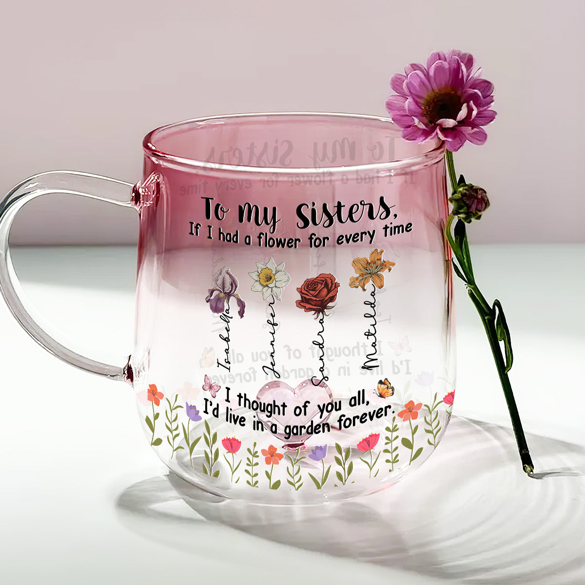 Custom Name & Birth Flower Birthday, Christmas Gift for Sister • Sisters Make Life More Beautiful - Personalized Pink Gradient Glass Mug
