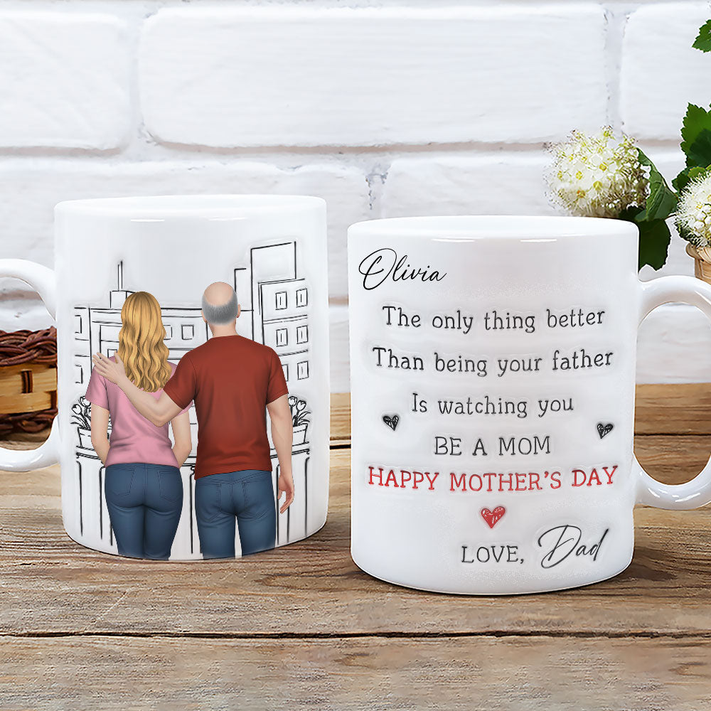 Custom Mother's Day Gift for Daughter • Watching You Be Caring Mom Ver 2 - Personalized 3D Inflated Effect Mug