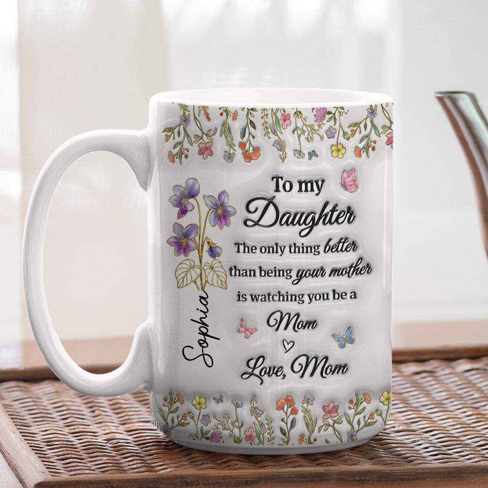 Custom Mother's Day Gift for Daughter • My Amazing Daughter - Personalized 3D Inflated Effect Mug