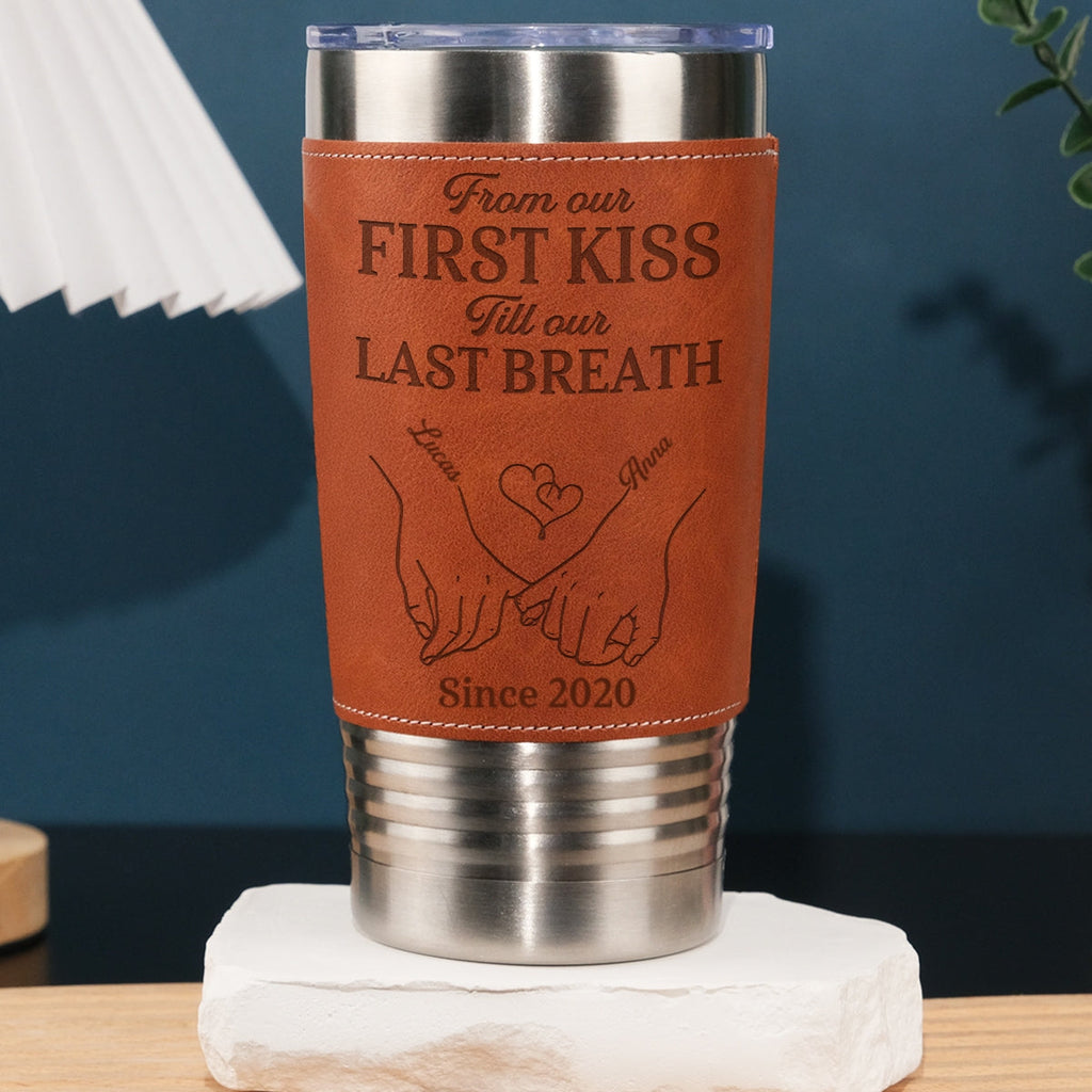 Custom Christmas Anniversary Gifts For Husband • Our First Kiss - Personalized Engraved Leather Tumbler