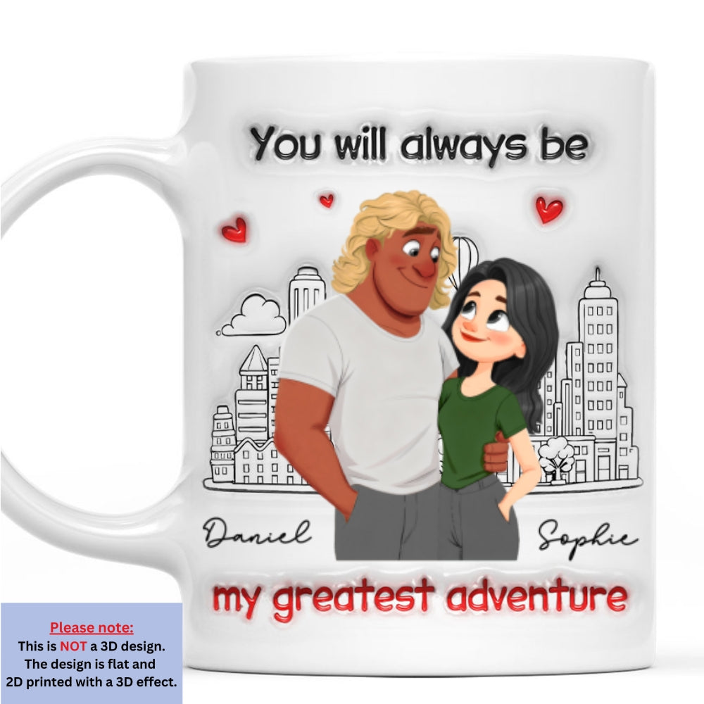 Custom Anniversary Keepsake Gifts For Couple • My Greatest Adventure - Personalized 3D Inflated Effect Coffee Mug
