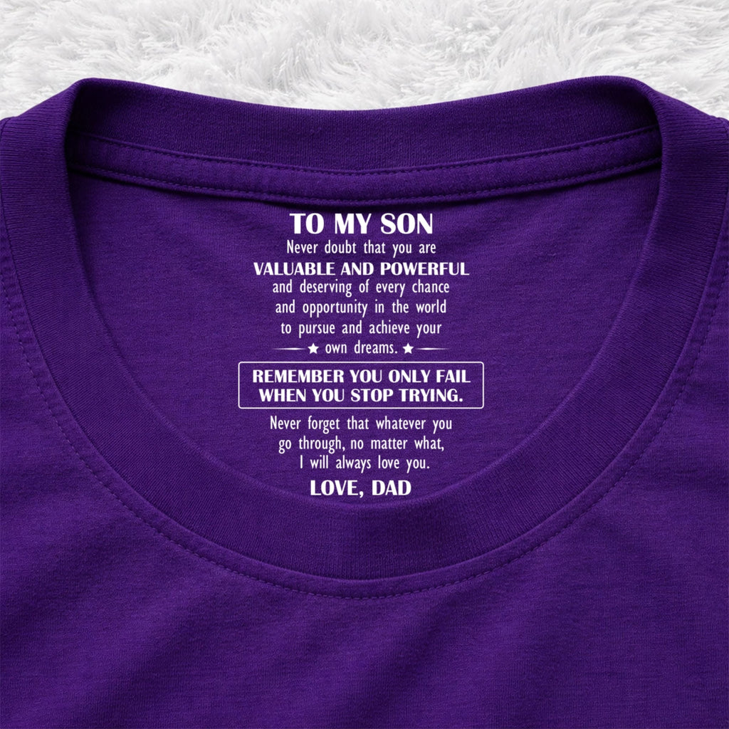 Custom Father's Day Gift For Son • Never Forget That Whatever You Go Through - Personalized Inside Neck Print T-Shirt