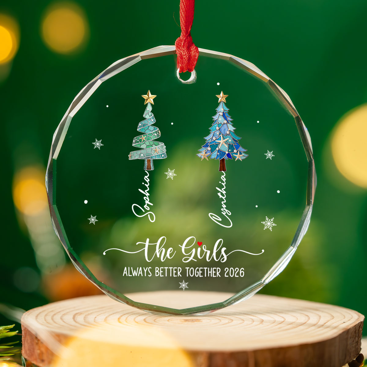 Custom Friendship Christmas Ornament, Best Friend Gift •  The Girls Are Better Together - Personalized Glass Ornament