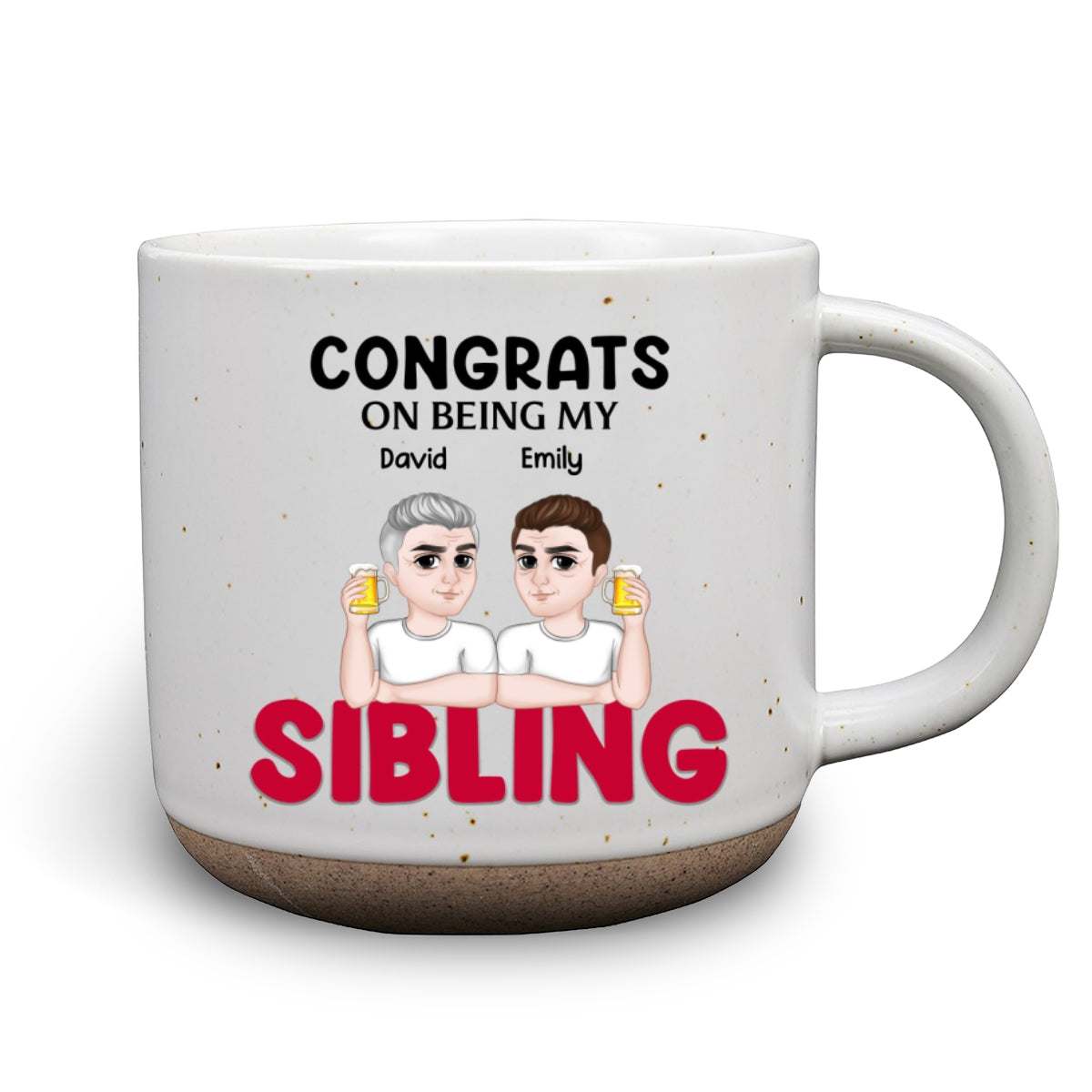 Custom Best Friend, Christmas & Birthday Friendship Keepsake Gift • Congrats On Being My Siblings - Personalized Pottery Mug