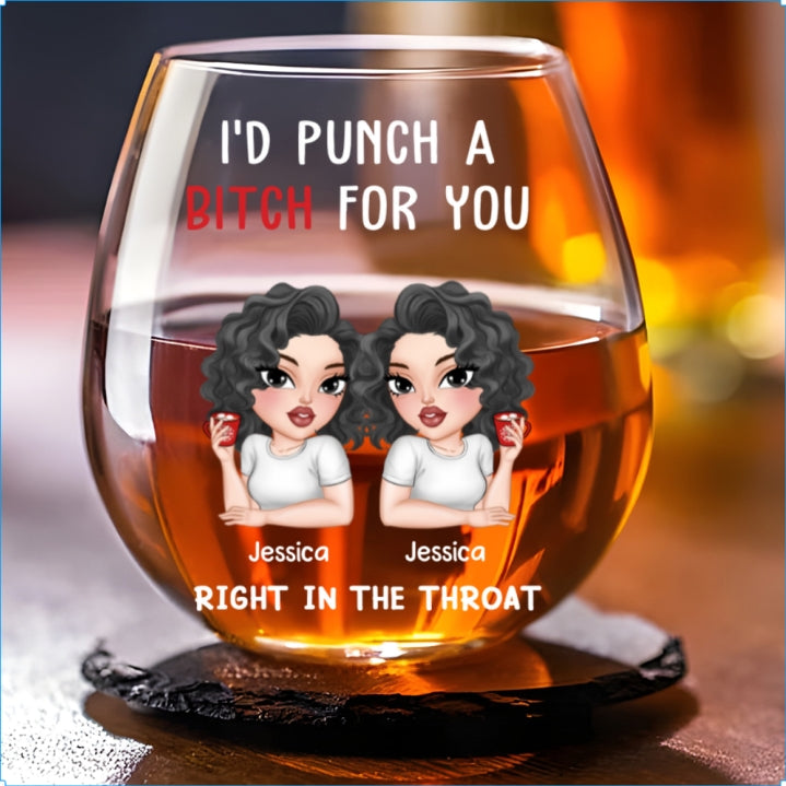 Punch A Bitch For You My Bestie - Personalized Wine Glass