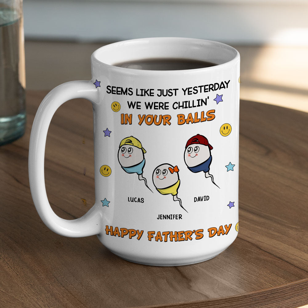 Custom Father's Day, Special Gift for Dad & Grandpa • We Were Chilling - Personalized Coffee Mug