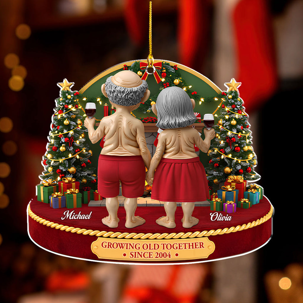 Custom Couple Christmas Ornament, Anniversary Gift •  Growing Old Together Funny - Personalized Acrylic Ornament