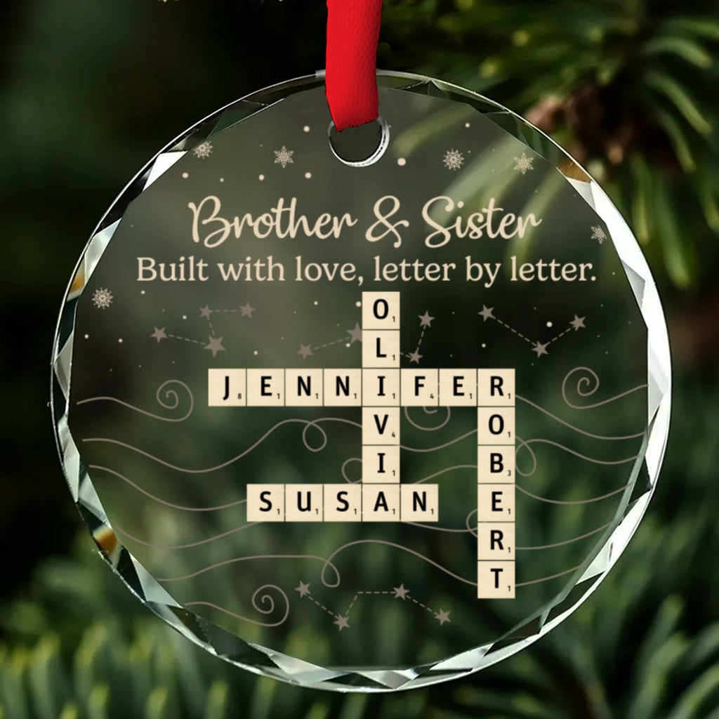 Custom Brothers & Sisters Christmas Ornament •  Forever Written Word By Word - Personalized Glass Ornament