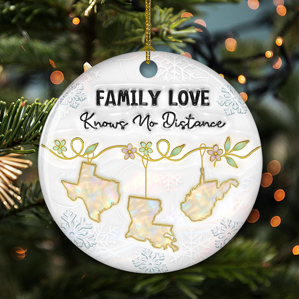 Custom Family Christmas Ornament for Long Distance Families •  Family Love Knows No Distance Mother Of Pearl - Personalized 3D Inflated Effect Ceramic Ornament