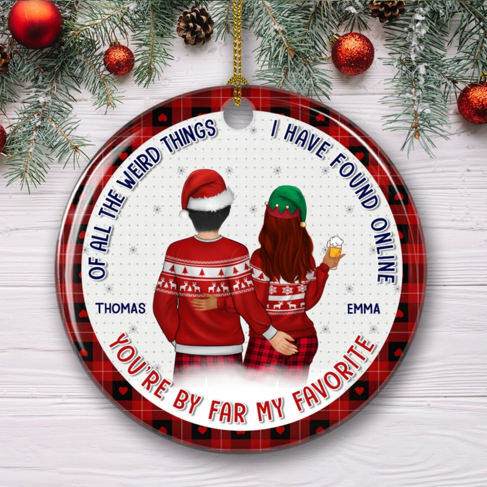 Custom Couple Christmas Ornament, Anniversary Gift •  You Are By Far My Favorite Husband - Personalized Ceramic Ornament