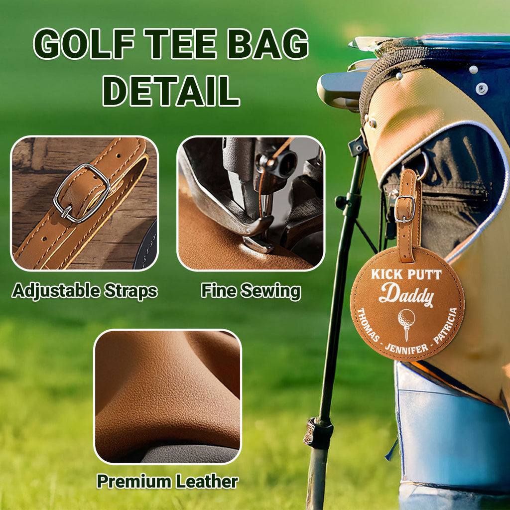 Kick Putt Daddy - Personalized Golf Tee Bag