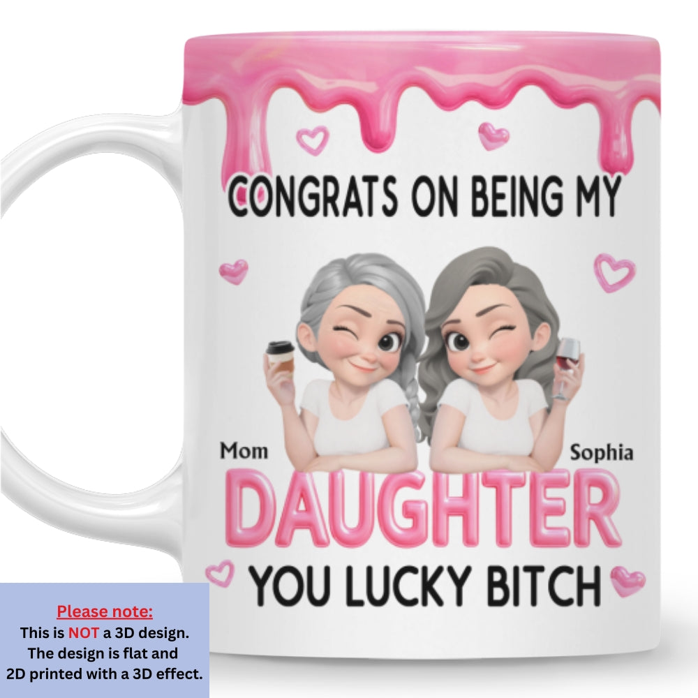 Custom Christmas & Birthday Gift for Daughter • Congrats My Daughter - Personalized Coffee Mug