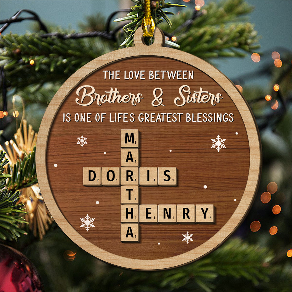 Custom Brothers & Sisters Christmas Ornament •  Greatest Siblings - Personalized 2-Layered Wood Ornament