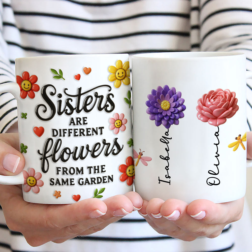 Custom Name & Birth Flower Birthday, Christmas Gift for Sister • Sisters Bloom With Unique Grace - Personalized 3D Inflated Effect Mug
