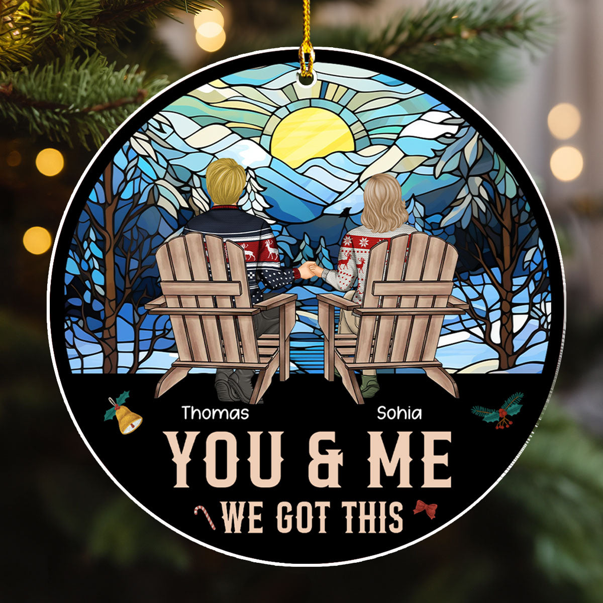 Custom Couple Christmas Ornament, Anniversary Gift •  We Got This Christmas - Personalized Acrylic Ornament
