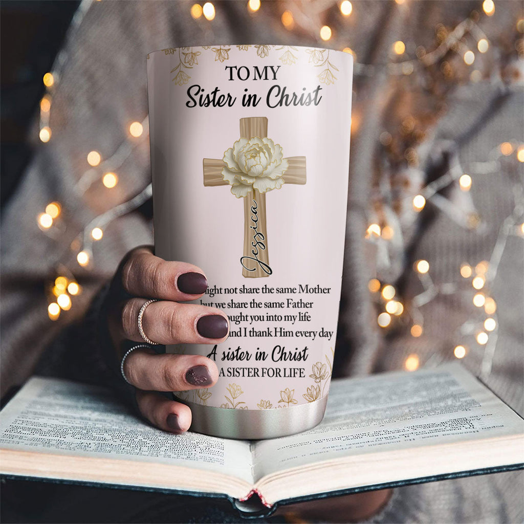 Custom Christmas Birthday Gifts For Sister • Custom Christmas Birthday Gifts For Sister • Sister In Christ - Personalized Tumbler