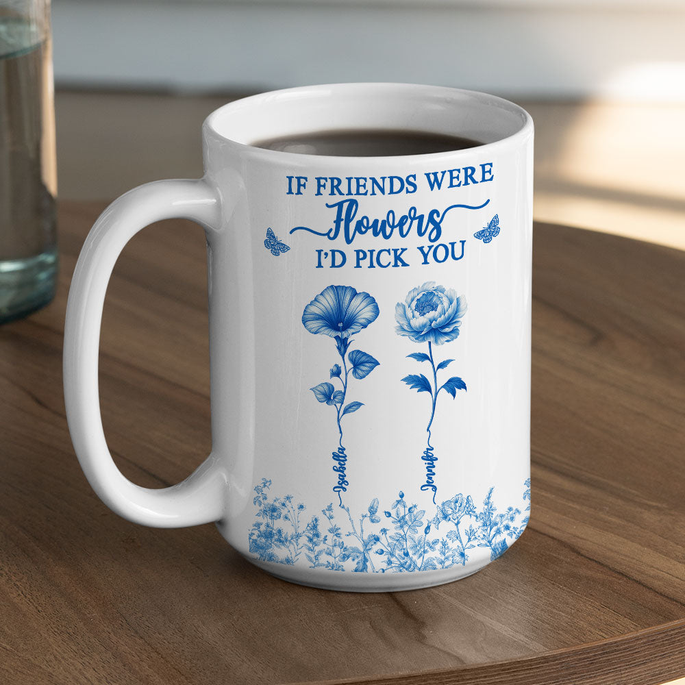Custom Best Friend, Christmas & Birthday Friendship Keepsake Gift • I Would Pick You - Personalized Coffee Mug