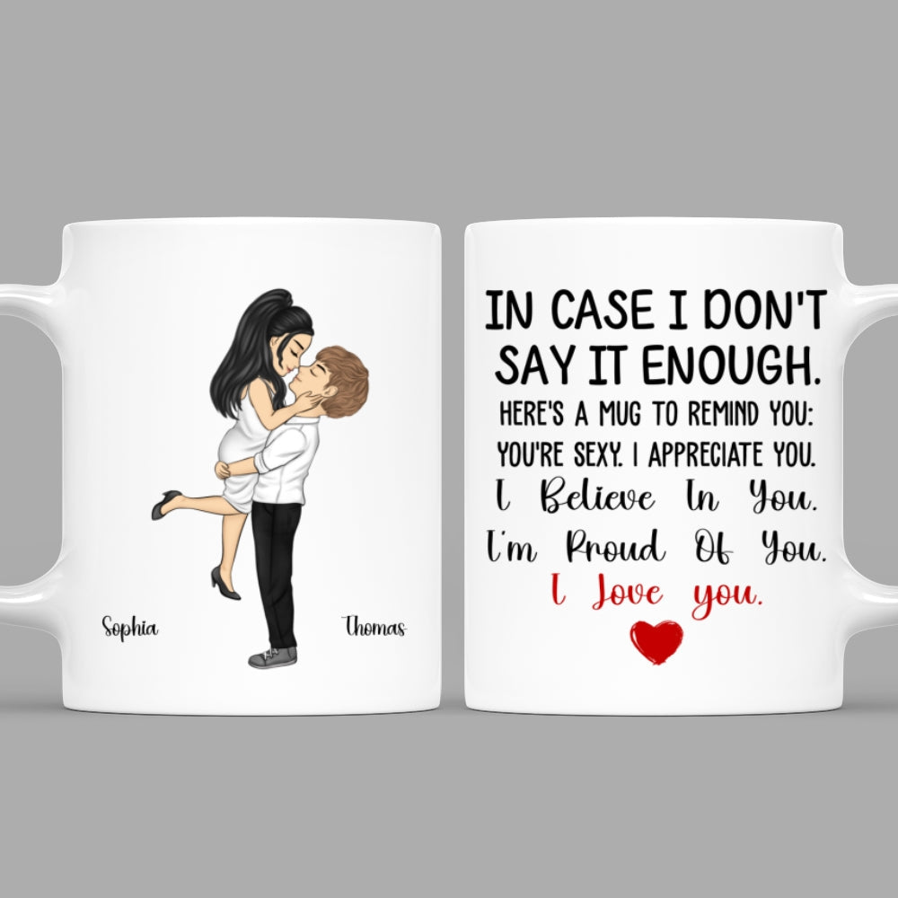 Custom Anniversary Keepsake Gifts For Couple • In Case I Do Not Say It Enough - Personalized Coffee Mug