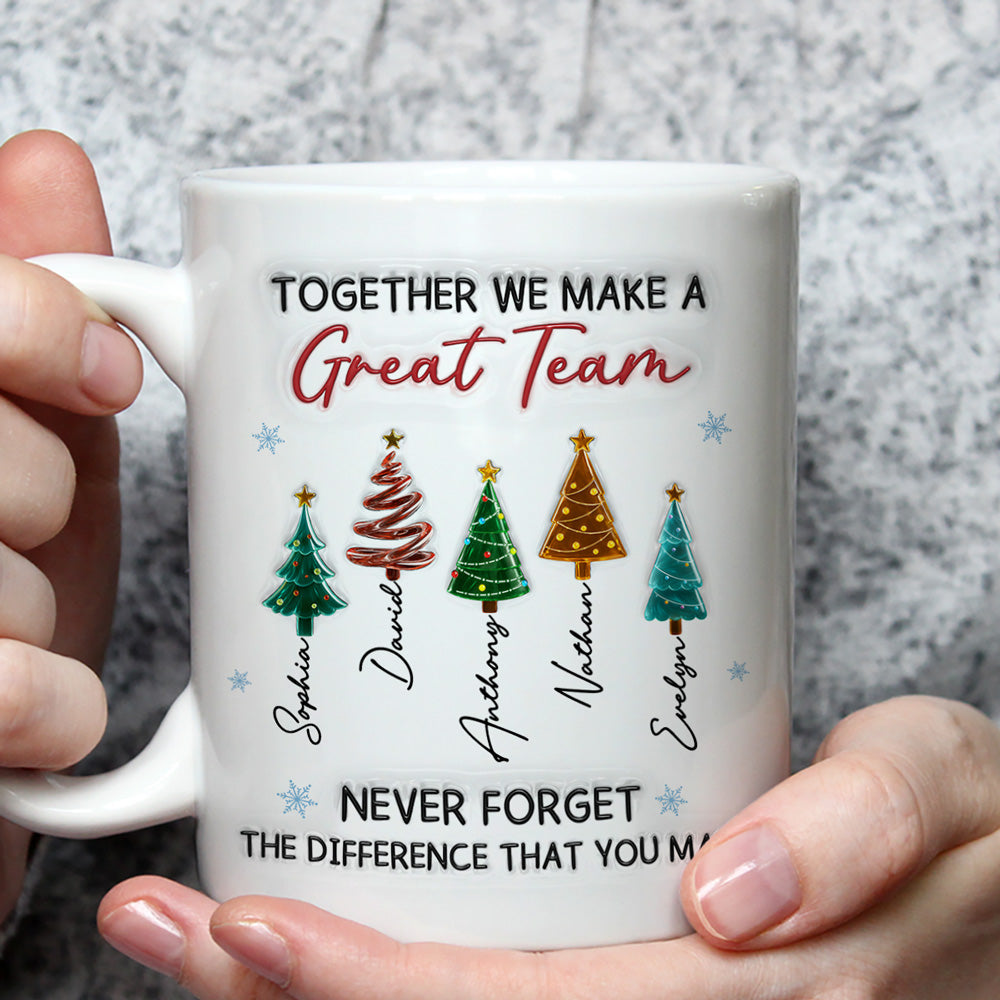 Custom Coworker, Christmas & Birthday Team Appreciation Gift • Great Team - Personalized 3D Inflated Effect Mug