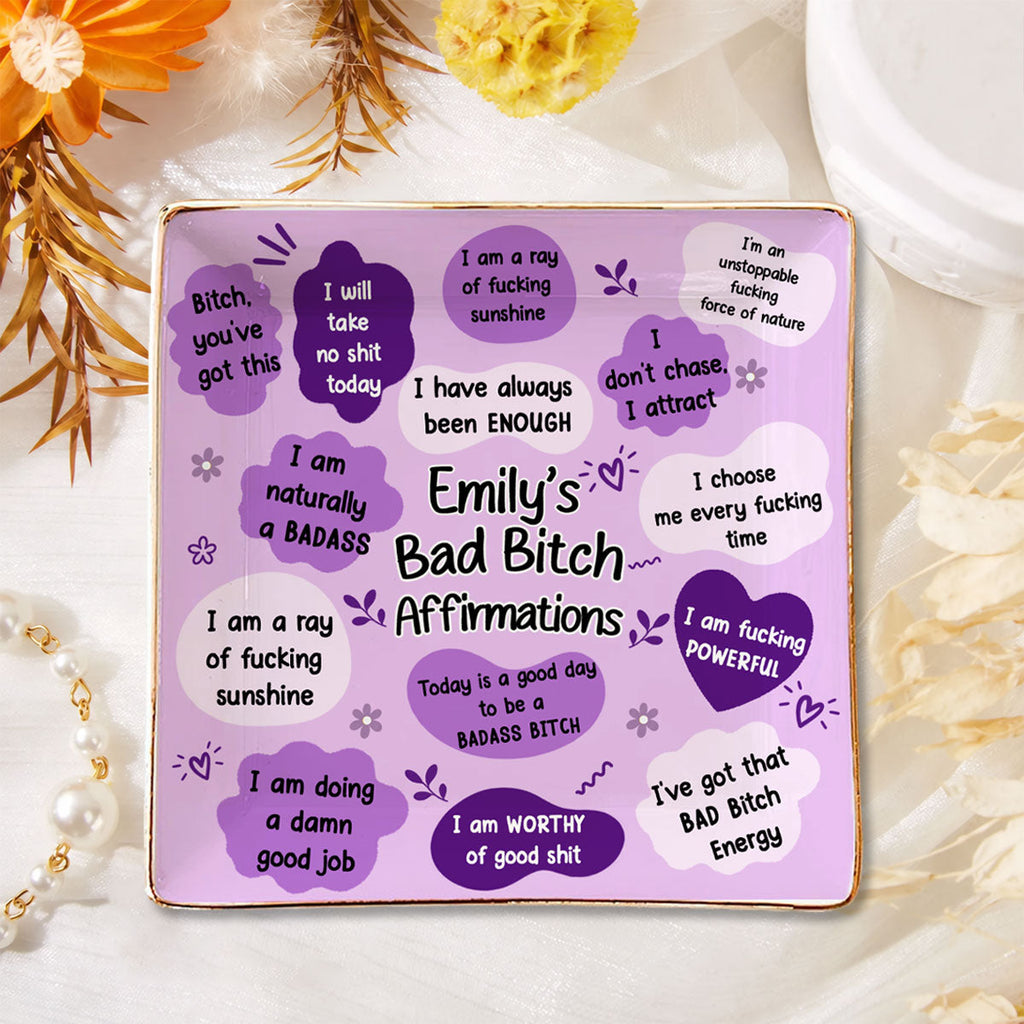 Custom Trinket Dish Gift for Friend, for Soul Sister • Daily Badass Affirmations - Personalized Jewelry Dish