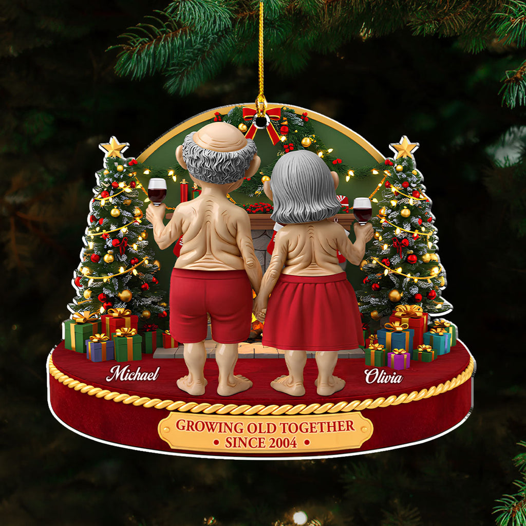 Custom Couple Christmas Ornament, Anniversary Gift •  Growing Old Together Funny - Personalized Acrylic Ornament
