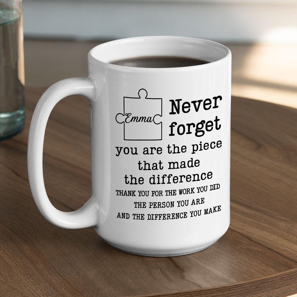 Custom Coworker, Christmas & Birthday Team Appreciation Gift • You Are The Piece That Made The Difference - Personalized Coffee Mug