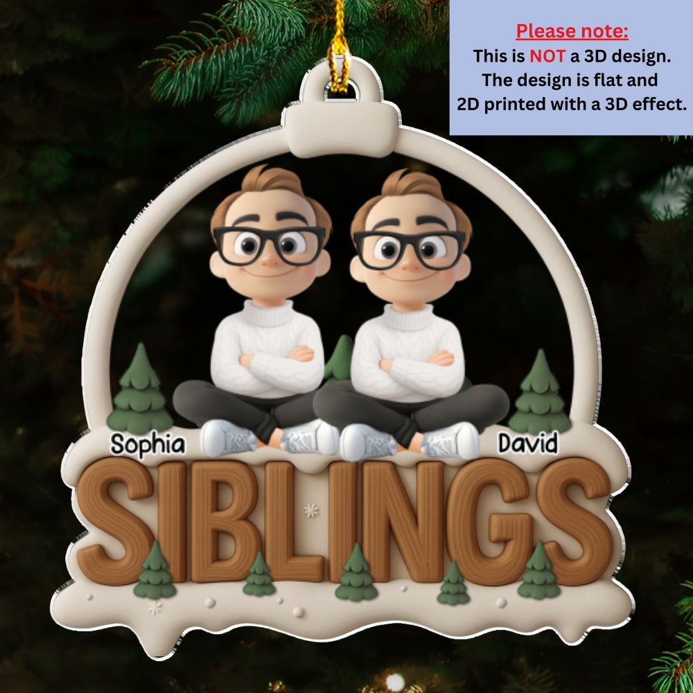 Custom Brothers & Sisters Christmas Ornament •  Siblings This Year Onwards Ver 2 - Personalized 3D Effect Acrylic Ornament
