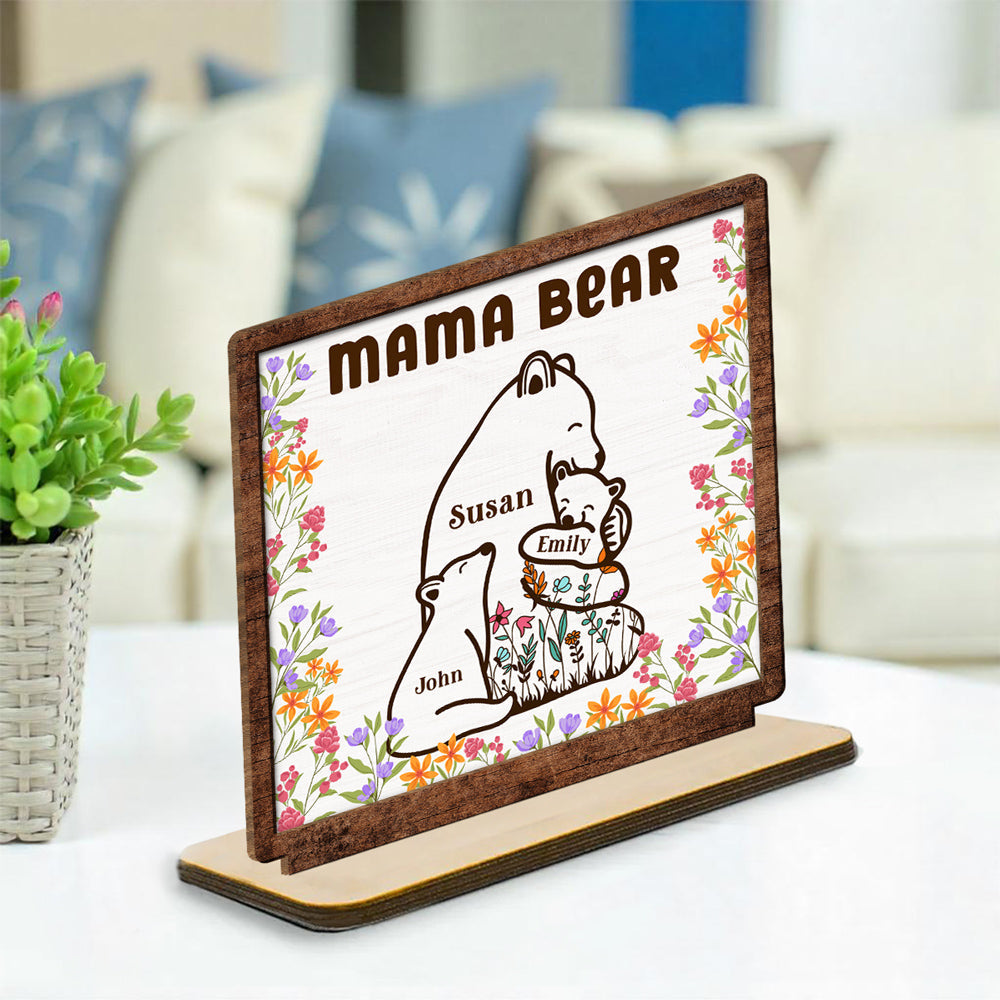 Custom Mother's Day Decor, Gift for Mom & Grandma • Mama Bear - Personalized 2-Layer Wood Plaque With Flat Base